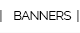 Custom Banners
