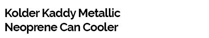 Kolder Kaddy Metallic Neoprene Can Cooler