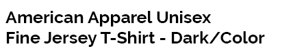 American Apparel Unisex Fine Jersey T-Shirt - Dark/Color