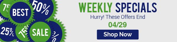 Weekly Specials - Hurry These Offers End 04-29-18