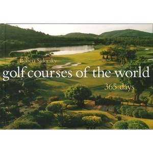 Custom Promotional Golf Courses of the World: 365 Days