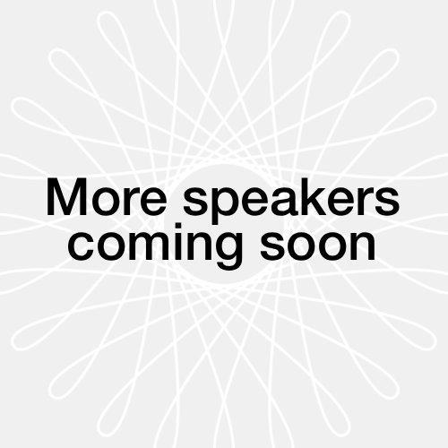 More Speakers Will Be Announced Soon